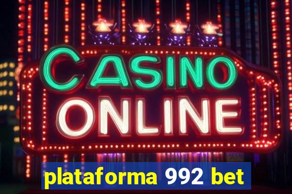 plataforma 992 bet